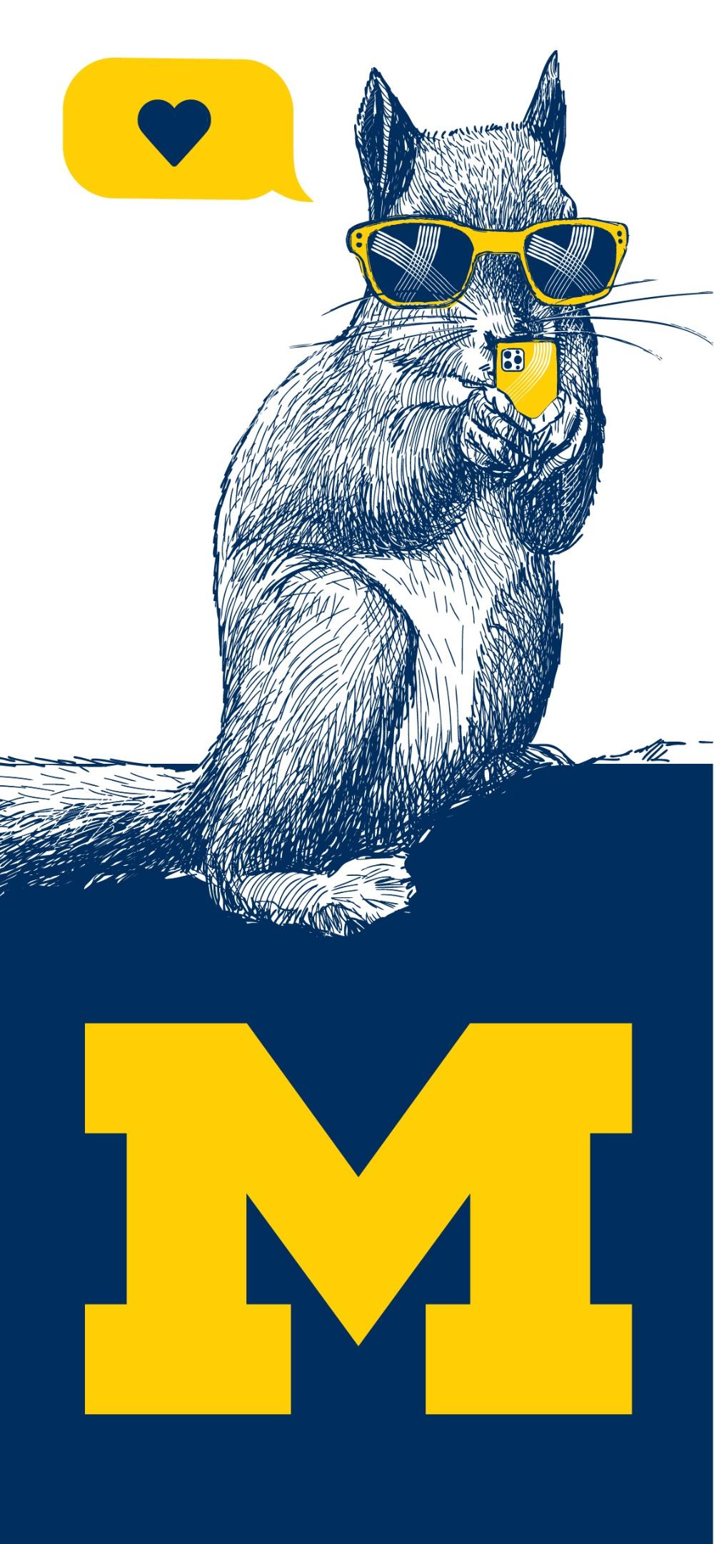 An illustration of a squirrel in sunglasses holding a smartphone. Above the squirrel is a speech bubble with a heart and under the image is the University of Michigan block M.